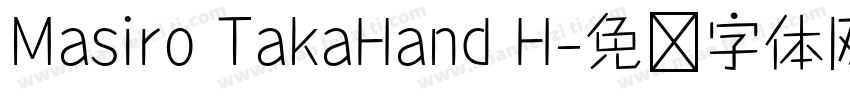 Masiro TakaHand H字体转换